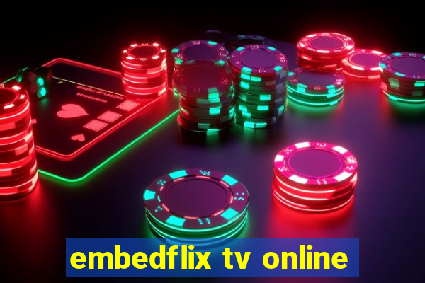 embedflix tv online